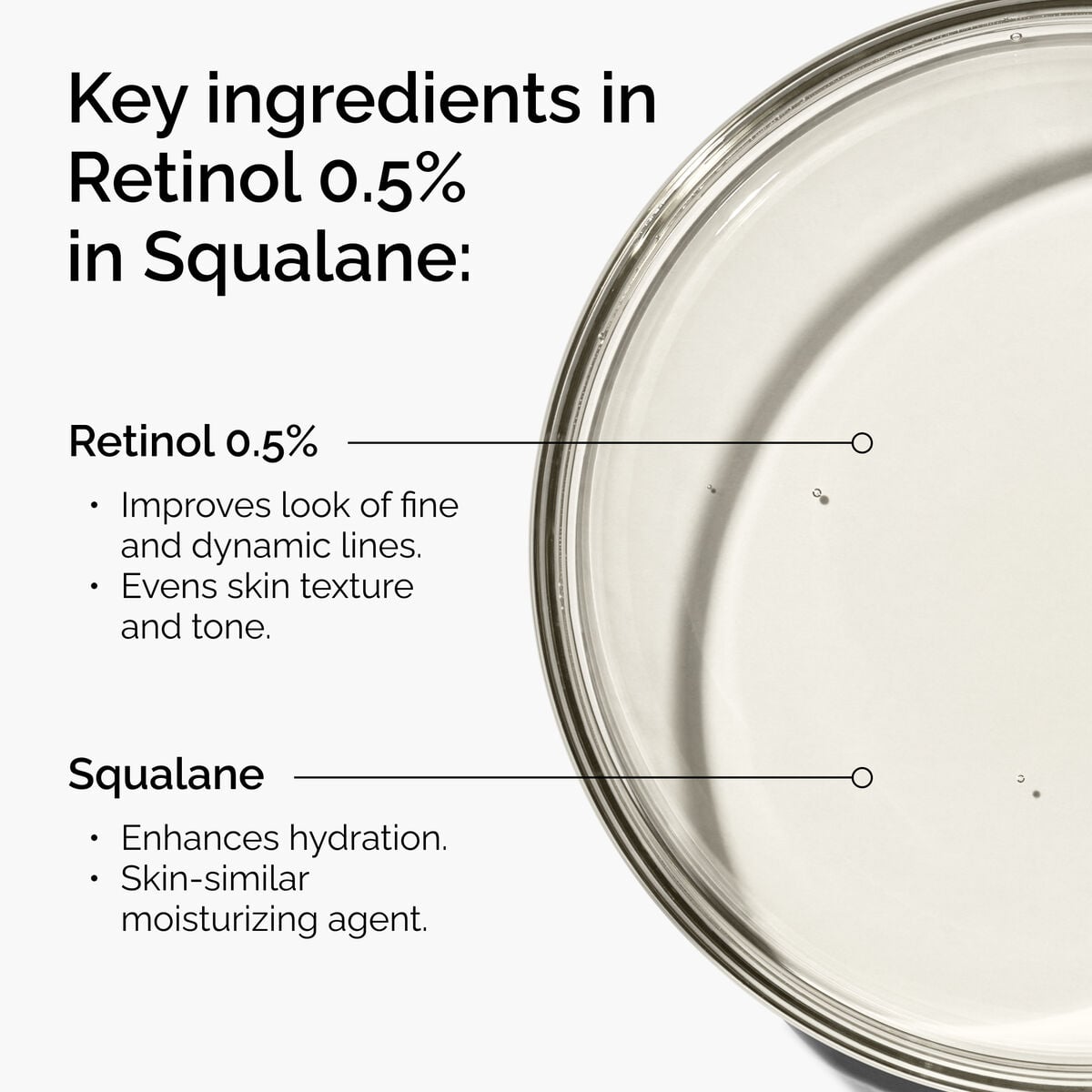 retinol-0-5-in-squalane-s5 FY25-D41247-ORD-Web-PDP-Rtnl-05pct-Sql-1x1-EN-2a.jpg